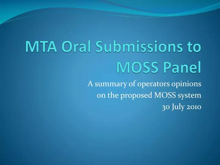 mta oral submissions to moss panel