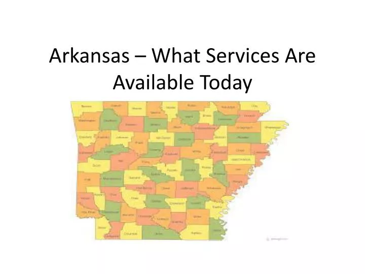 arkansas what services are available today