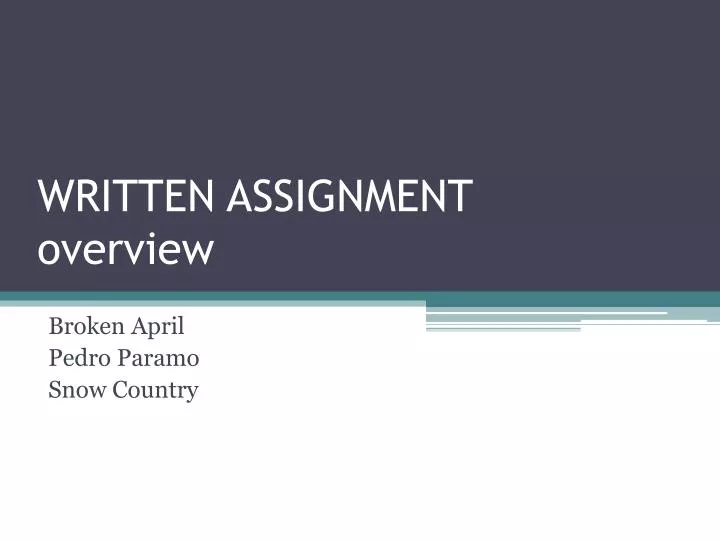 written assignment overview