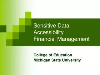 Sensitive Data Accessibility Financial Management