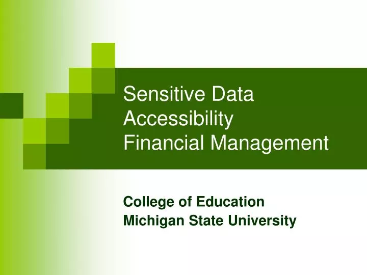 sensitive data accessibility financial management