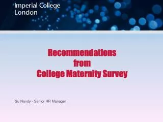 Recommendations from College Maternity Survey