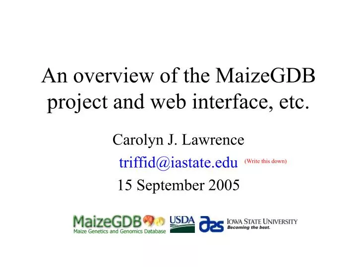 an overview of the maizegdb project and web interface etc