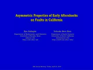 Asymmetric Properties of Early Aftershocks on Faults in California