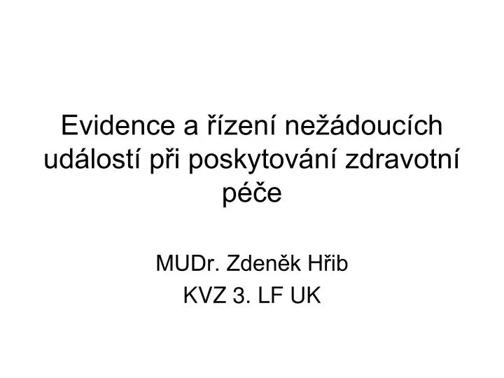 evidence a zen ne douc ch ud lost p i poskytov n zdravotn p e