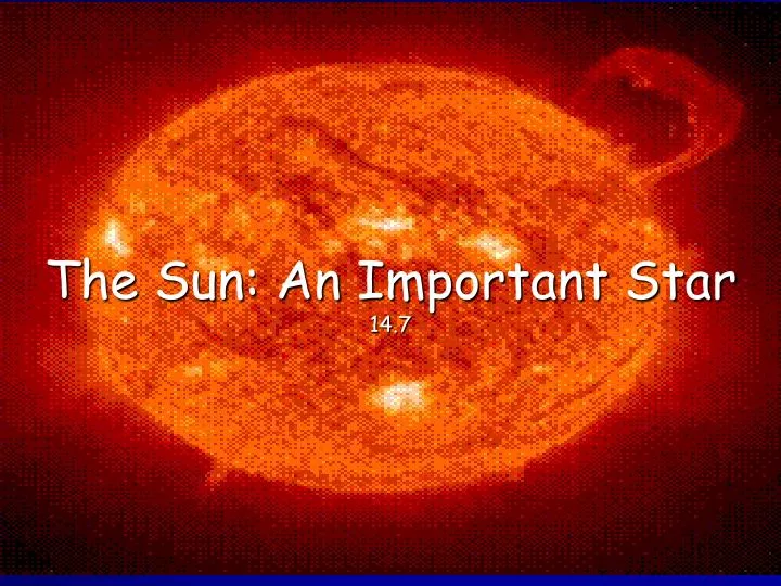 the sun an important star 14 7
