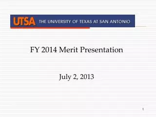 FY 2014 Merit Presentation July 2, 2013