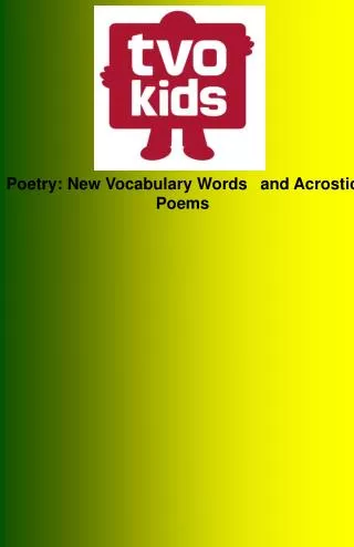 Poetry: New Vocabulary Words ?and Acrostic Poems