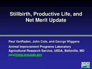 Stillbirth, Productive Life, and Net Merit Update