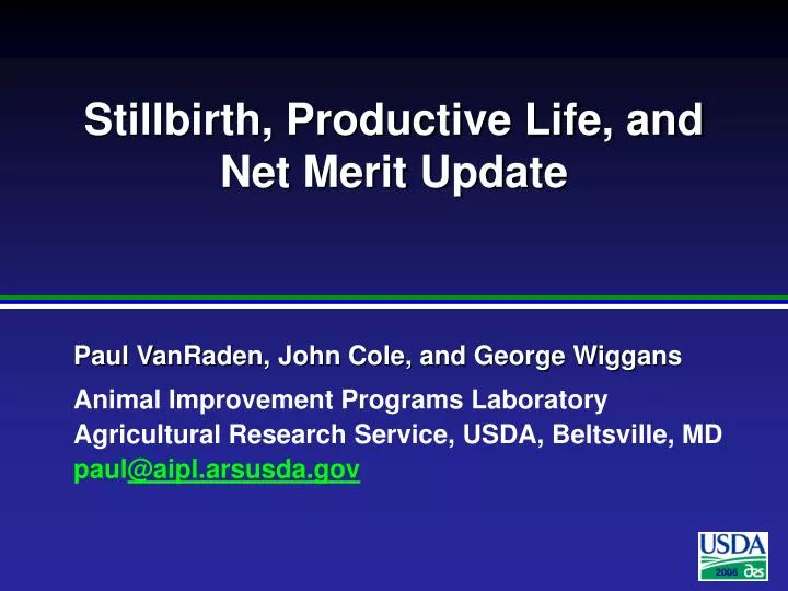 stillbirth productive life and net merit update