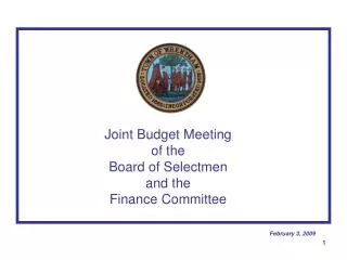 Joint Budget Meeting of the Board of Selectmen and the Finance Committee