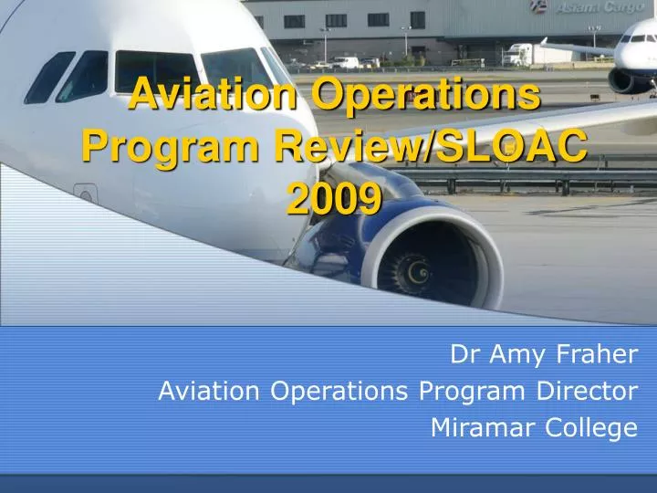aviation operations program review sloac 2009