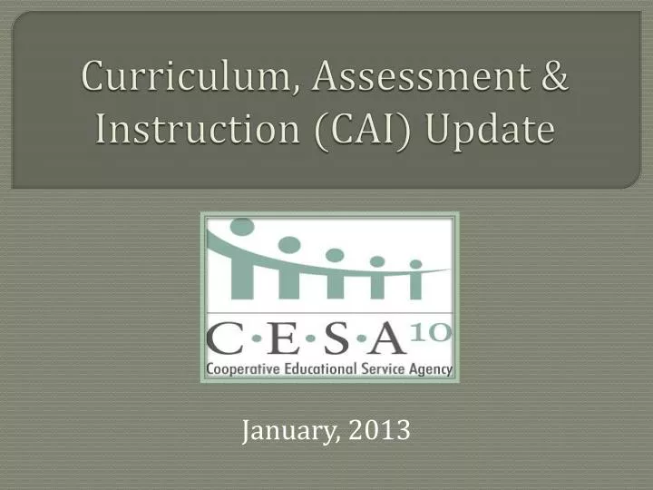 curriculum assessment instruction cai update