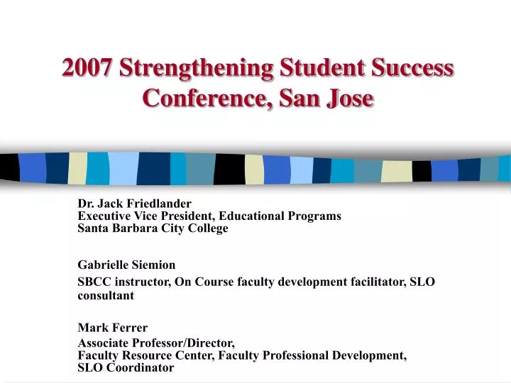 2007 strengthening student success conference san jose