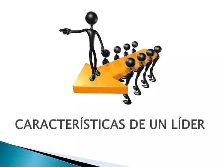 PPT CARACTERÍSTICAS DE UN LÍDER PowerPoint Presentation free download ID