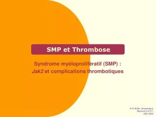 smp et thrombose