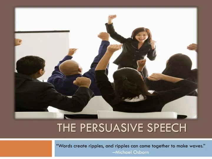 the persuasive speech