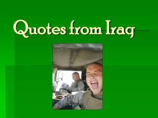 Quotes from Iraq