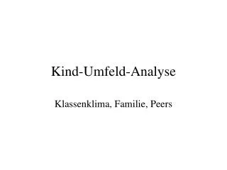 kind umfeld analyse