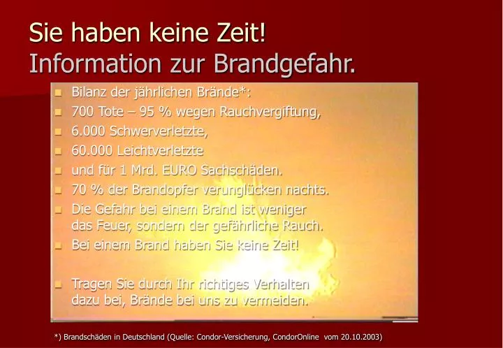 sie haben keine zeit information zur brandgefahr