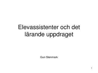 elevassistenter och det l rande uppdraget