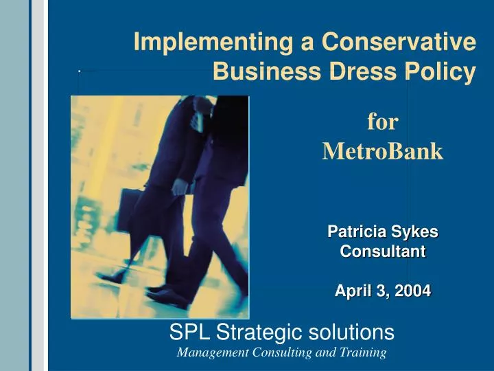 implementing a conservative business dress policy