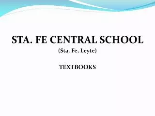 STA. FE CENTRAL SCHOOL (Sta. Fe, Leyte) TEXTBOOKS