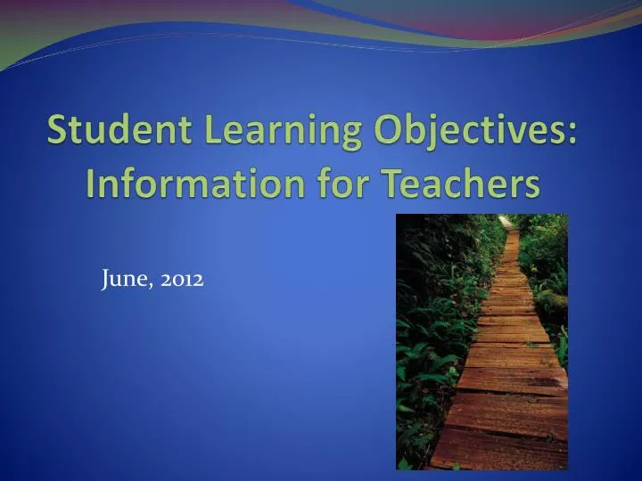 student learning objectives information for teachers