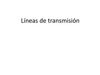 l neas de transmisi n