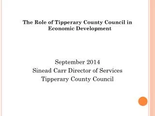 The Role of Tipperary County Council in Economic Development September 2014