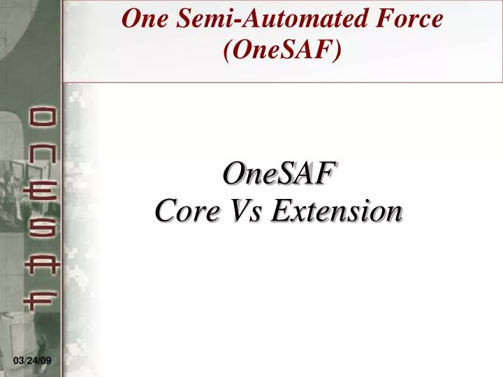 onesaf core vs extension