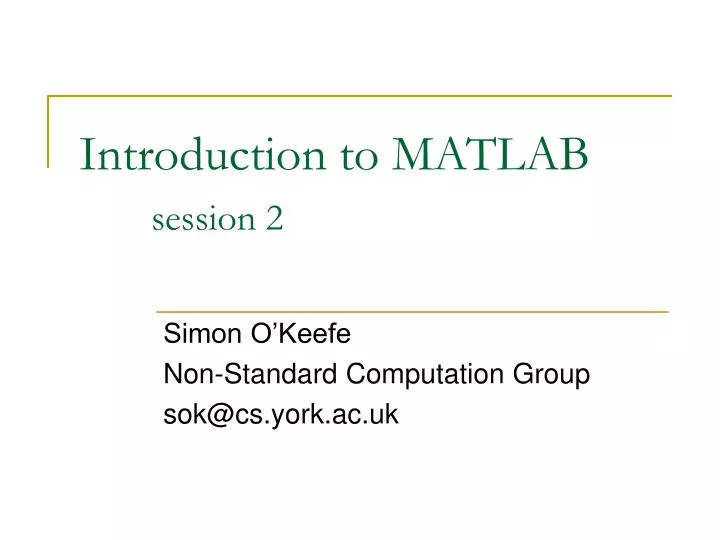 introduction to matlab session 2