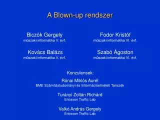 a blown up rendszer