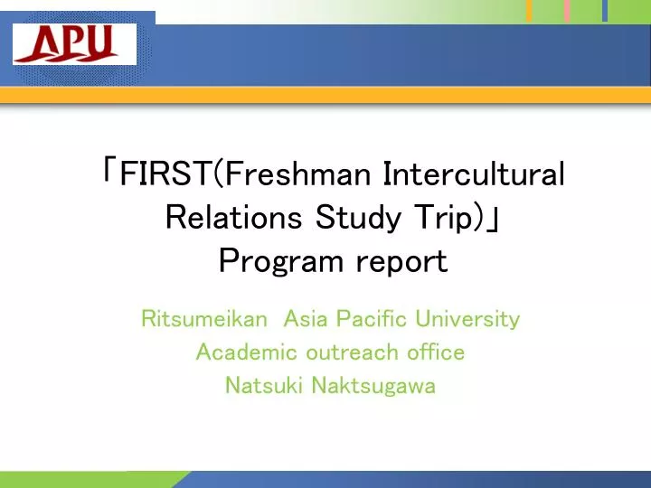 first freshman intercultural relations study trip program report