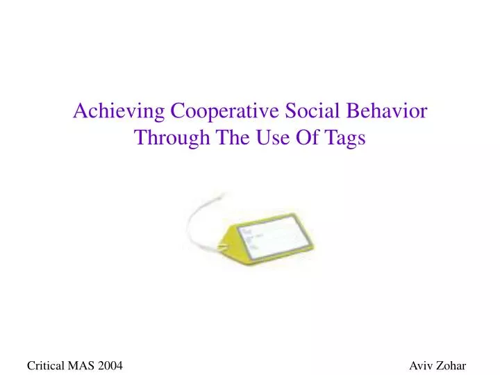 achieving cooperative social behavior through the use of tags