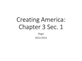 Creating America: Chapter 3 Sec. 1