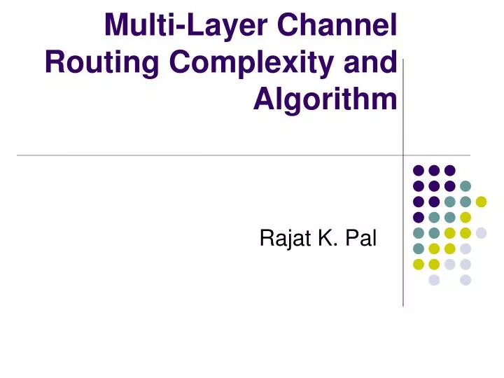 multi layer channel routing complexity and algorithm
