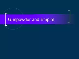 Gunpowder and Empire