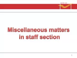 Miscellaneous matters in staff section