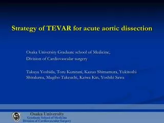Strategy of TEVAR for acute aortic dissection