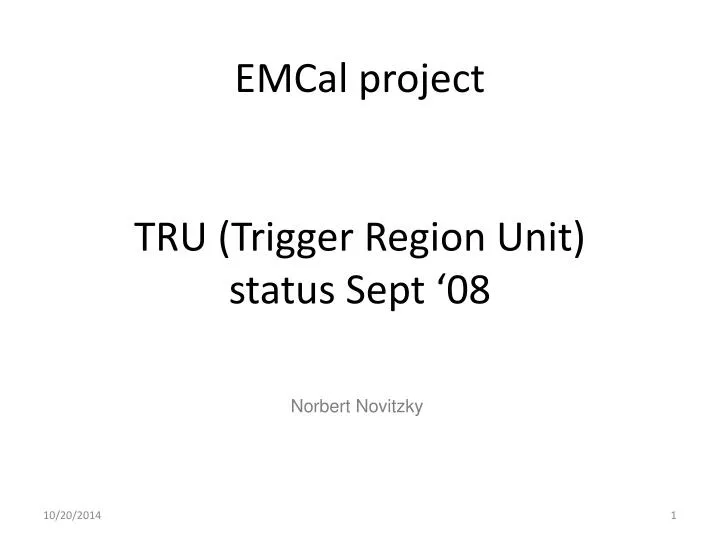 emcal project tru trigger region unit status sept 08