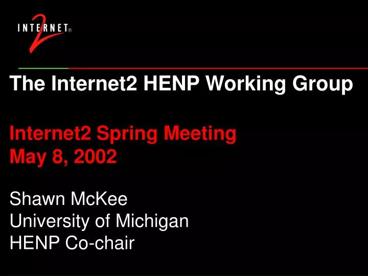 the internet2 henp working group internet2 spring meeting may 8 2002
