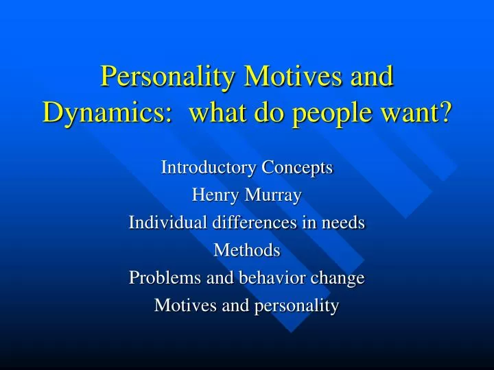 personality motives and dynamics what do people want