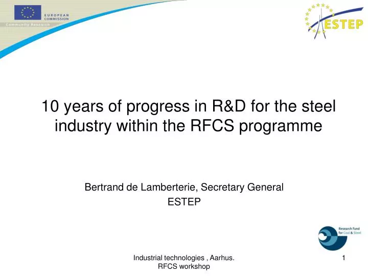 10 years of progress in r d for the steel industry within the rfcs programme