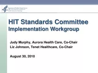 HIT Standards Committee Implementation Workgroup