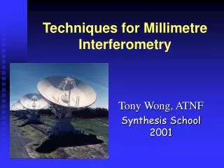 Techniques for Millimetre Interferometry