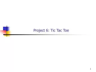 Project 6: Tic Tac Toe