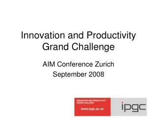 Innovation and Productivity Grand Challenge