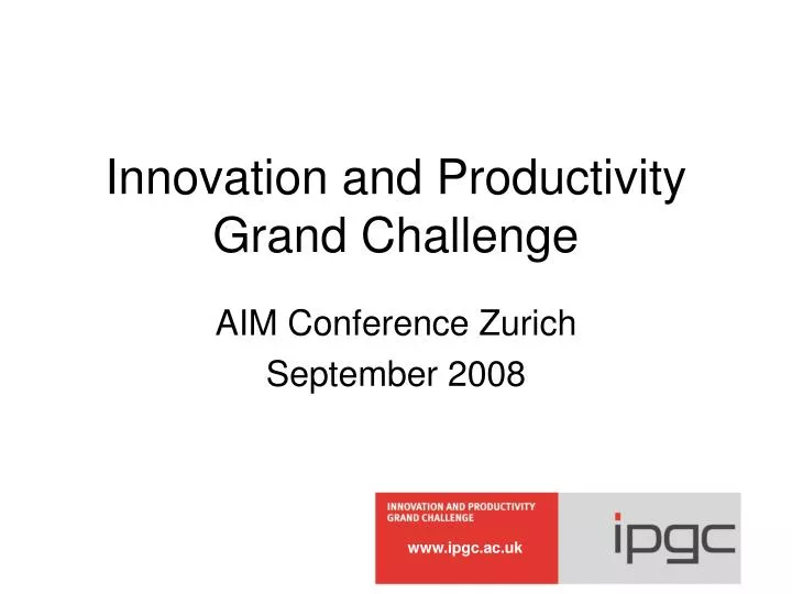 innovation and productivity grand challenge