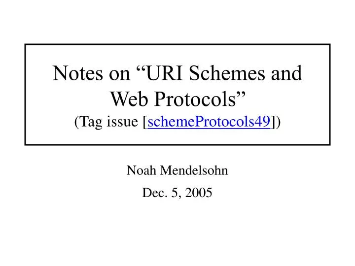 notes on uri schemes and web protocols tag issue schemeprotocols49